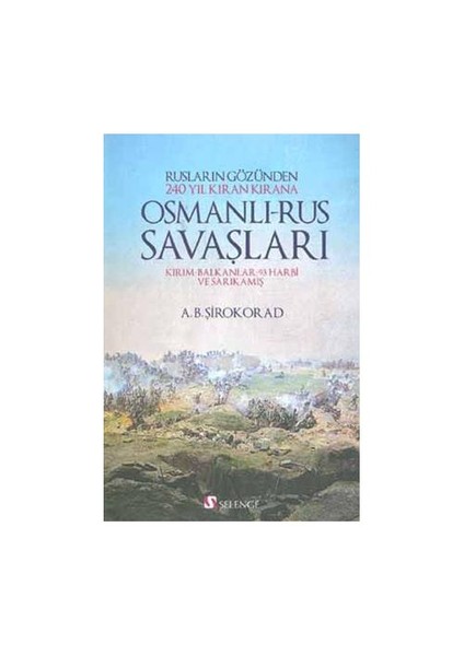Osmanlı - Rus Savaşları