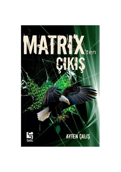 Matrix'Ten Çıkış-Ayten Çalış