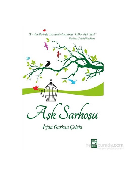 Aşk Sarhoşu-İrfan Gürkan Çelebi