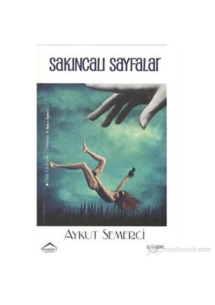 Sakıncalı Sayfalar-Aykut Semerci