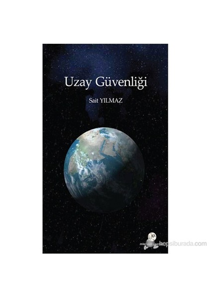 Uzay Güvenliği-Sait Yılmaz