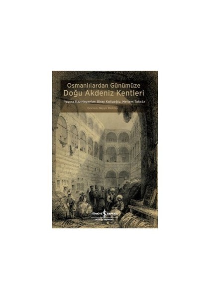 Osmanlılardan Günümüze Doğu Akdeniz Kentleri