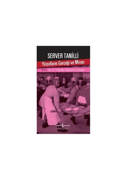 Yüzyılların Gerçeği Ve Mirası (3. Cilt)-Server Tanilli