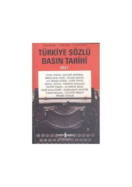 Türkiye Sözlü Basın Tarihi-H. Esra Arcan