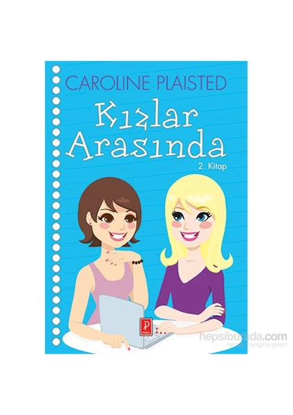 Kızlar Arasında 2. Kitap-Caroline Plaisted