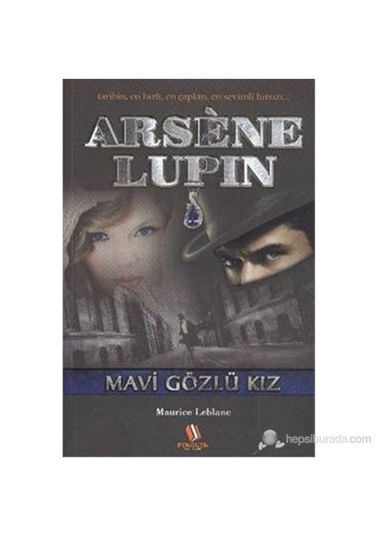 Arsene Lupin Mavi Gözlü Kız-Maurice Leblanc