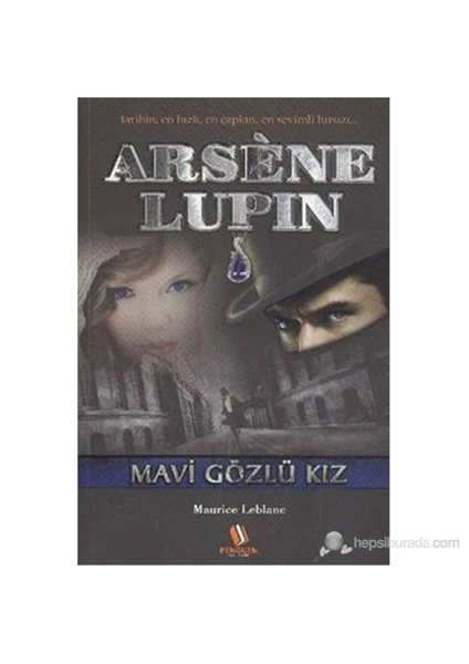 Arsene Lupin Mavi Gözlü Kız-Maurice Leblanc