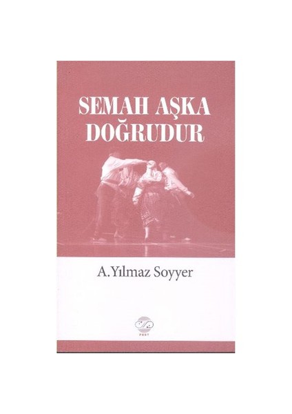 Semah Aşka Doğrudur-A. Yılmaz Soyyer