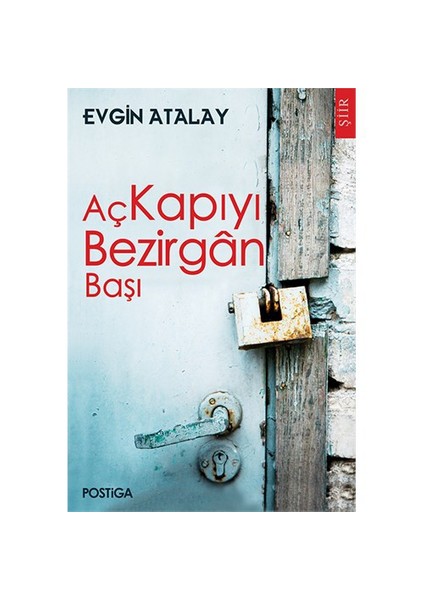 Aç Kapıyı Bezirgan Başı-Evgin Atalay