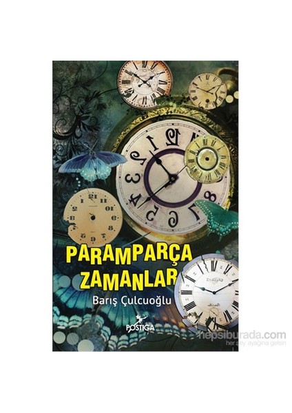 Paramparça Zamanlar-Barış Çulcuoğlu