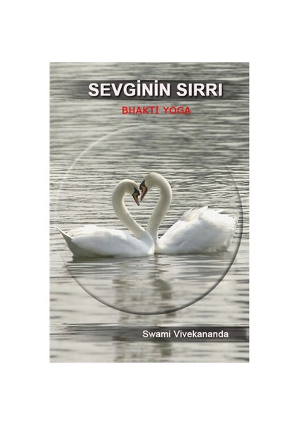 Sevginin Sırrı - Bhakti Yoga