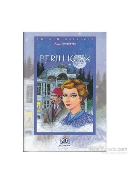 Perili Köşk-Ömer Seyfettin