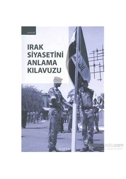 Irak Siyasetini Anlama Kılavuzu