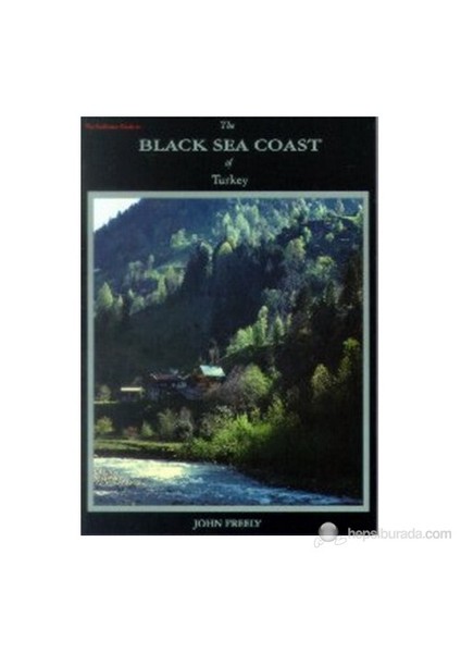 The Black Sea Coast Of Turkey-John Freely