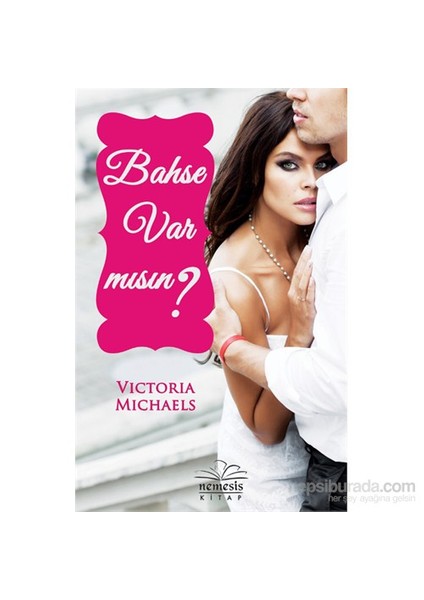 Bahse Var Mısın ? - Victoria Michaels