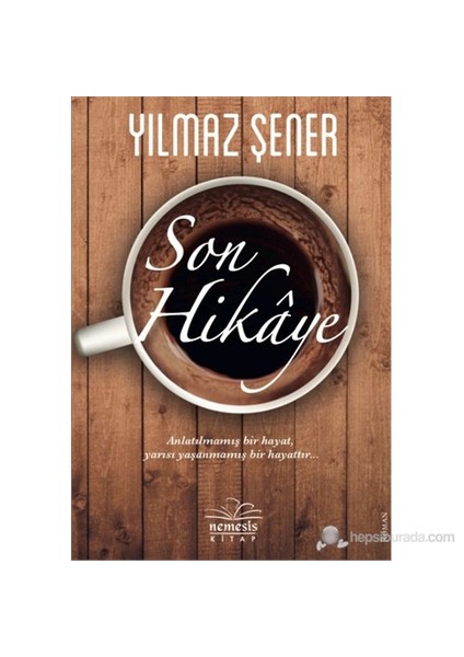 Son Hikaye - Yılmaz Şener
