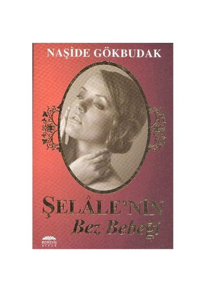 Şelale’nin Bez Bebeği-1 - Naşide Gökbudak