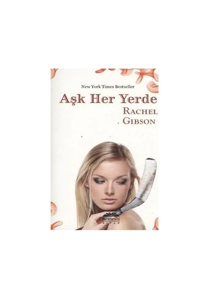 Aşk Her Yerde - Rachel Gibson