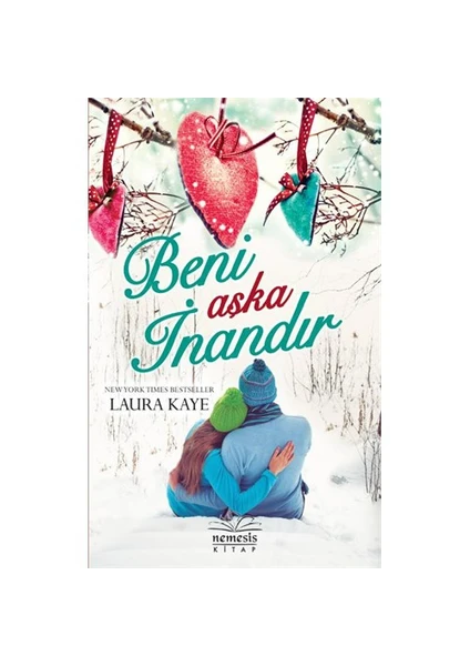 Beni Aşka İnandır - Laura Kaye