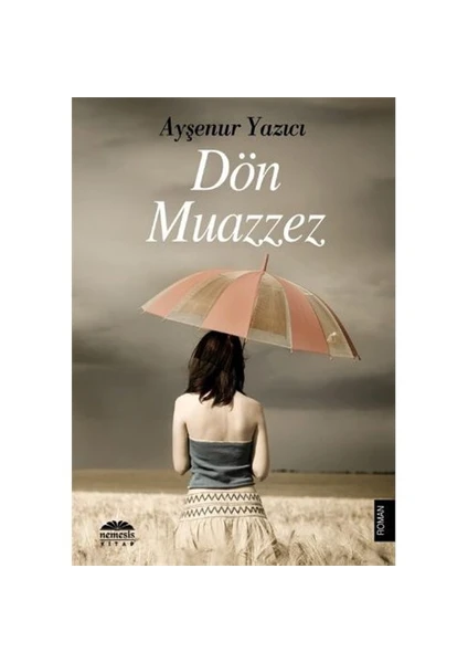 Dön Muazzez - Ayşenur Yazıcı