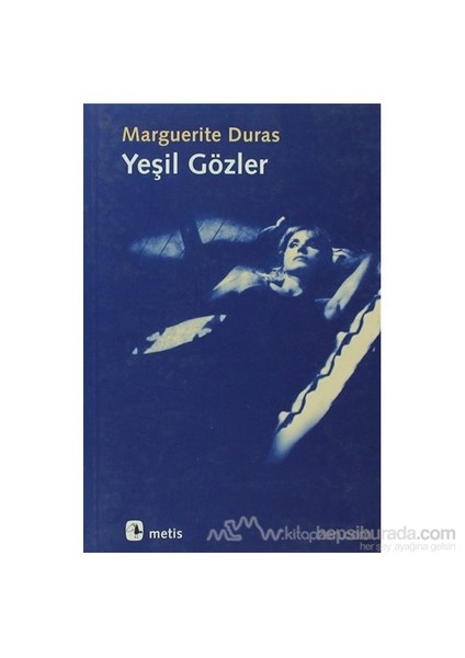 Yeşil Gözler-Marguerite Duras