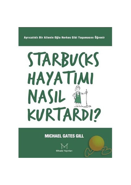 STARBUCKS HAYATIMI NASIL KURTARDI?