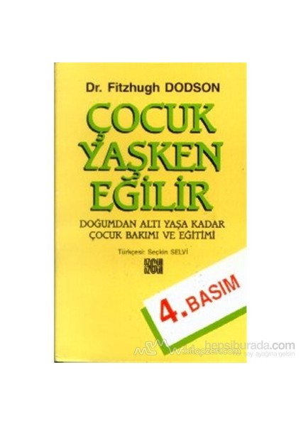 Çocuk Yaşken Eğilir-Fitzhugh Dodson