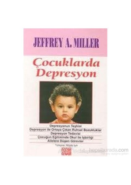 Çocuklarda Depresyon-Jefrey A. Miller
