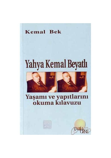 Yahya Kemal Beyatlı-Kemal Bek