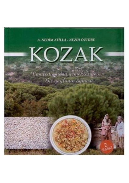 Kozak - Çamfıstığından Yemeklerine Bir Yaylanın Öyküsü