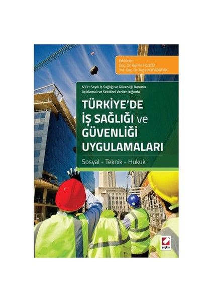 Türkiye’De İş Sağlığı Ve Güvenliği Uygulamaları