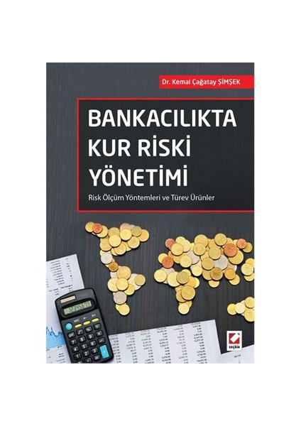 Bankacılıkta Kur Riski Yönetimi