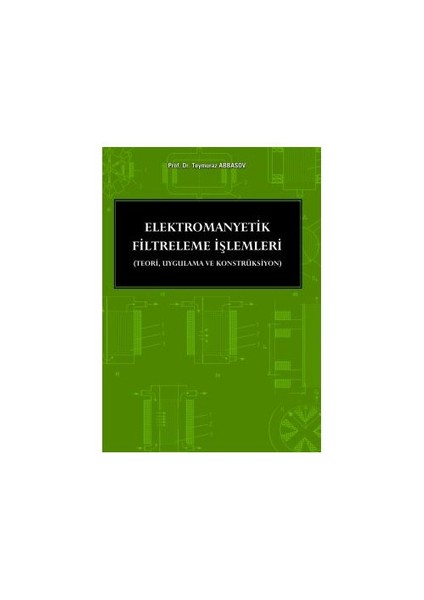 Elektromanyetik Filtreleme İşlemleri