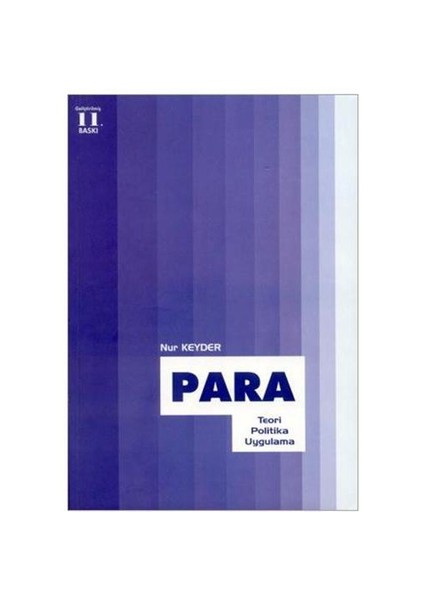 Para, Teori - Politika - Uygulama