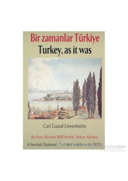 Bir Zamanlar Türkiye: Carl Gustaf Lövenhielm-Engin Yenal