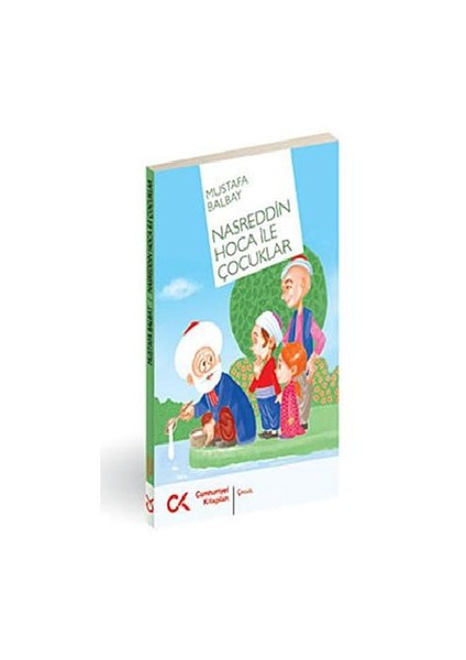 Nasreddin Hoca İle Çocuklar - Mustafa Balbay