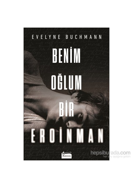 Benim Oğlum Bir Eroinman - Evelyne Buchmann