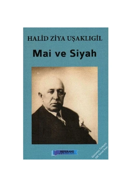 Mai Ve Siyah - Halid Ziya Uşaklıgil