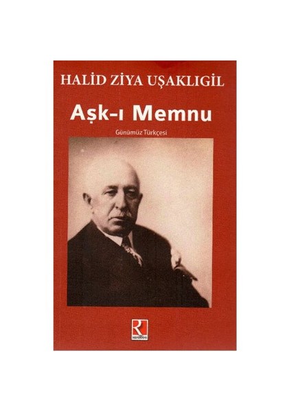 Aşk-I Memnu - Halid Ziya Uşaklıgil