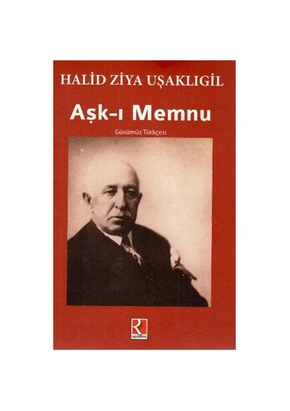 Aşk-I Memnu - Halid Ziya Uşaklıgil