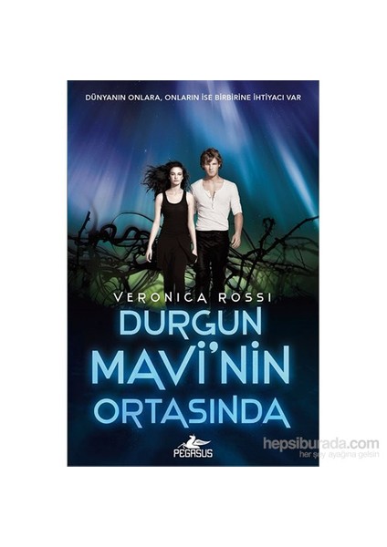 Durgun Mavi'nin Ortasında - Veronica Rossi