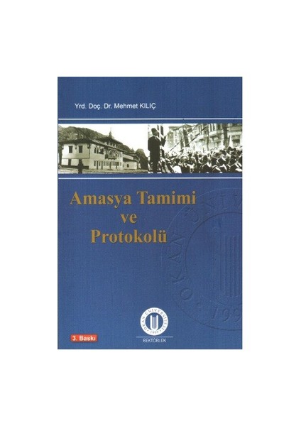 Amasya Tamimi ve Protokolü - Mehmet Kılıç