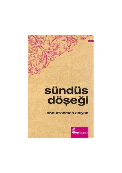 Sündüs Döşeği-Abdurrahman Adıyan