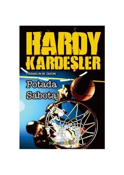 Hardy Kardeşler – 1 / Potadaki Sabotaj