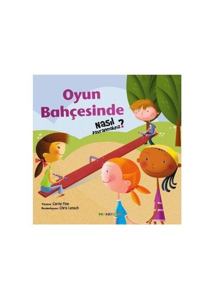 Nasıl Davranmalıyız-2: Oyun Bahçesinde