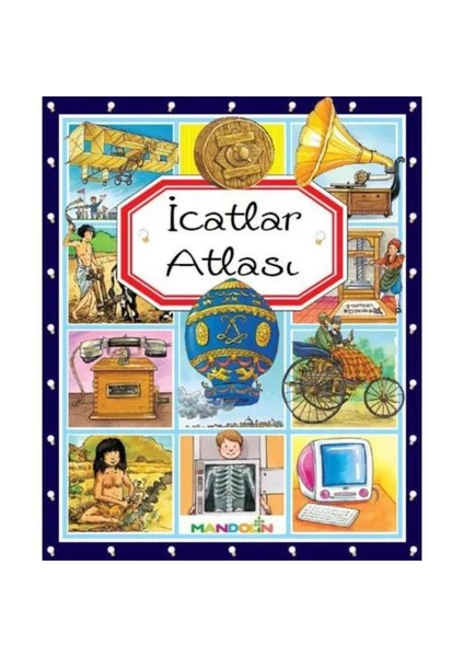 Atlaslar – 2 / İcatlar Atlası