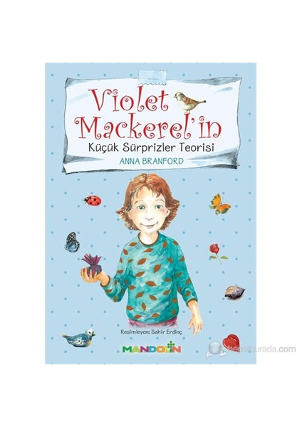 Violet Mackerel’İn Küçük Sürprizler Teorisi-Anna Branford