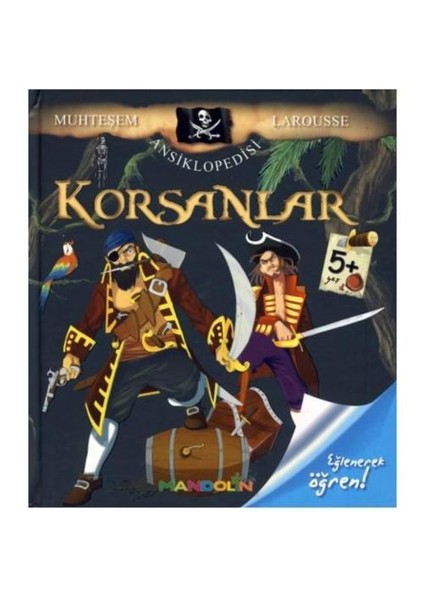 Korsanlar - Muhteşem Larousse Ansiklopedisi