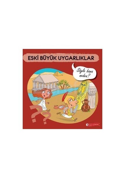Eski Büyük Uygarlıklar - Elizabeth De Lambilly