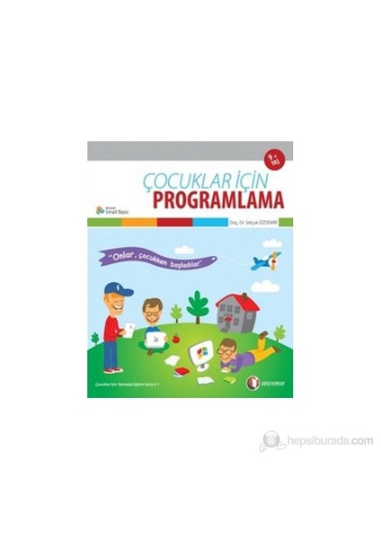 Çocuklar İçin Programlama - Selçuk Özdemir